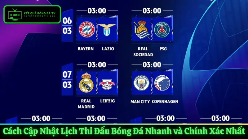 Cách Cập Nhật Lịch Thi Đấu Bóng Đá Nhanh và Chính Xác Nhất