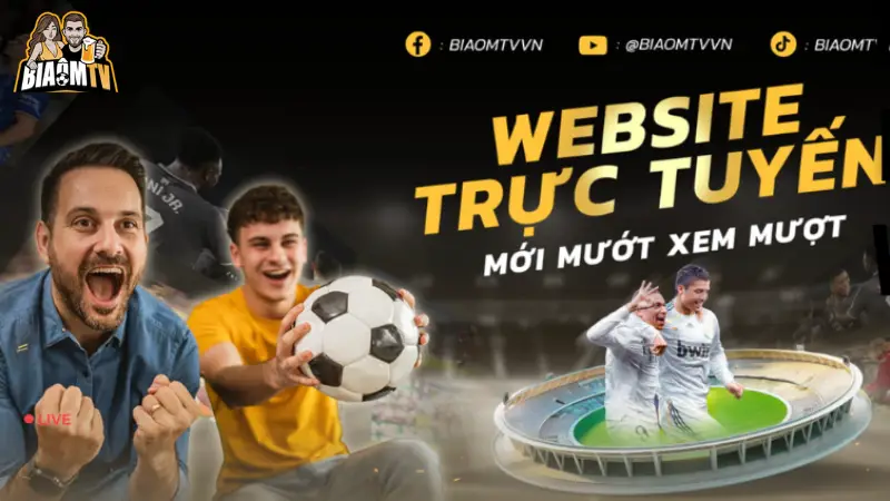 Vì sao Biaomtv dẫn đầu xu hướng bóng đá trực tuyến?